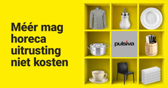PULSIVA - Meer mag horecauitrusting niet kosten