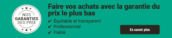 Nos garanties des prix