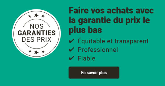 Nos garanties des prix
