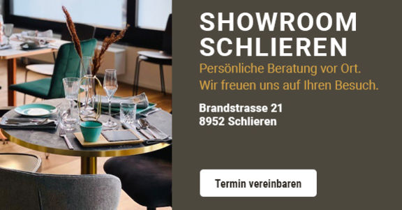 Showroom Schlieren - Persönliche Beratung vor Ort. Wir freuen uns auf Ihren Besuch. Jetzt Termin vereinbaren