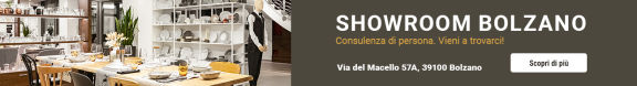 Showroom Bolzano - Consulenza di persona. Vieni a trovarci! Scopri di più